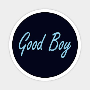 Good boy design Magnet